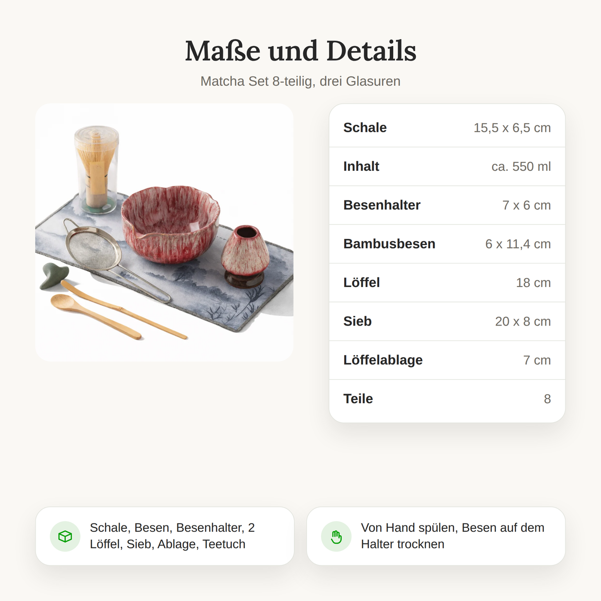 Maße des Matcha Sets: Schale 15,5 x 6,5 cm mit 550 ml, Besen, Löffel, Sieb und Ablage