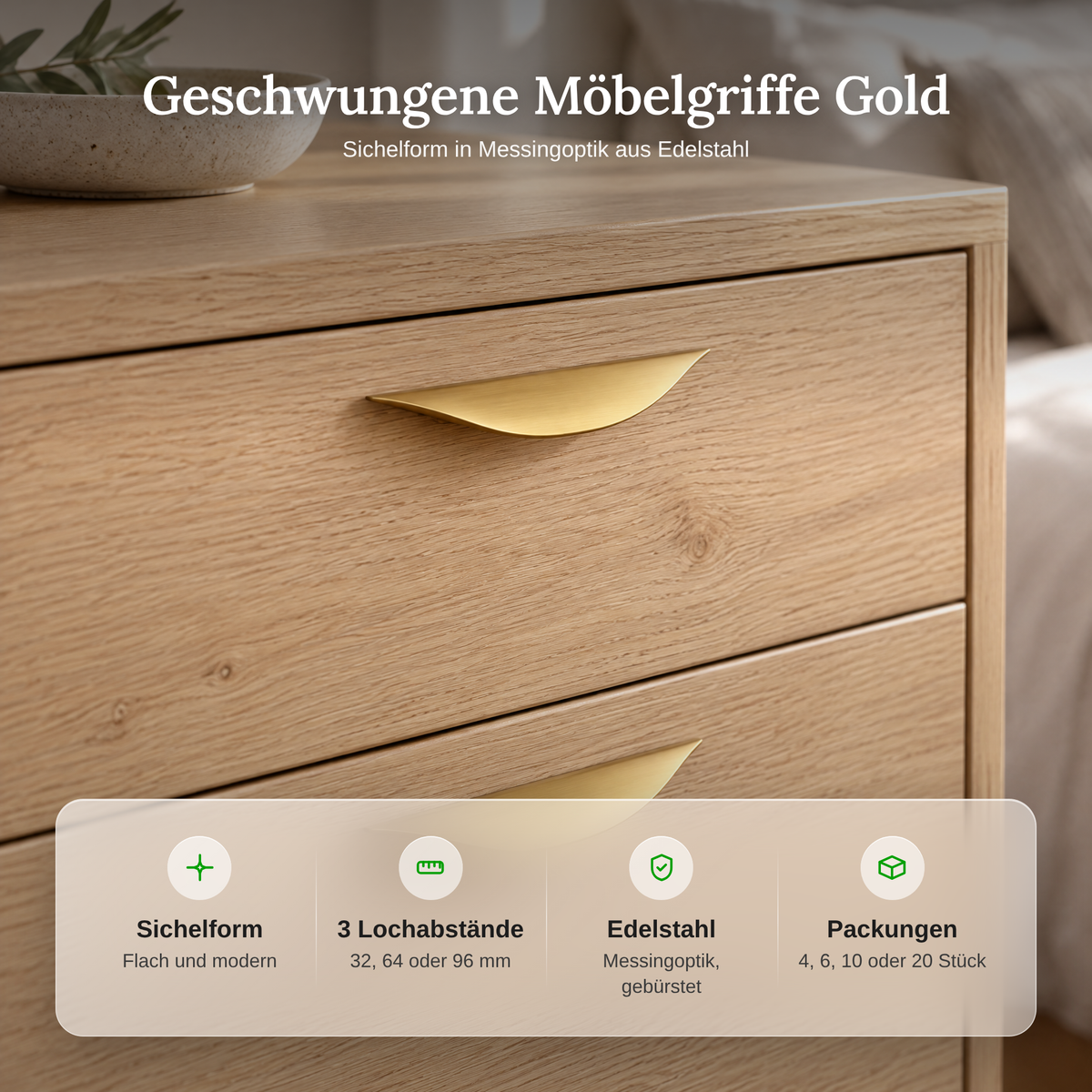 Vorteile der geschwungenen Möbelgriffe Gold: Sichelform, 3 Lochabstände, Edelstahl in Messingoptik, Packungen mit 4 bis 20 Stück