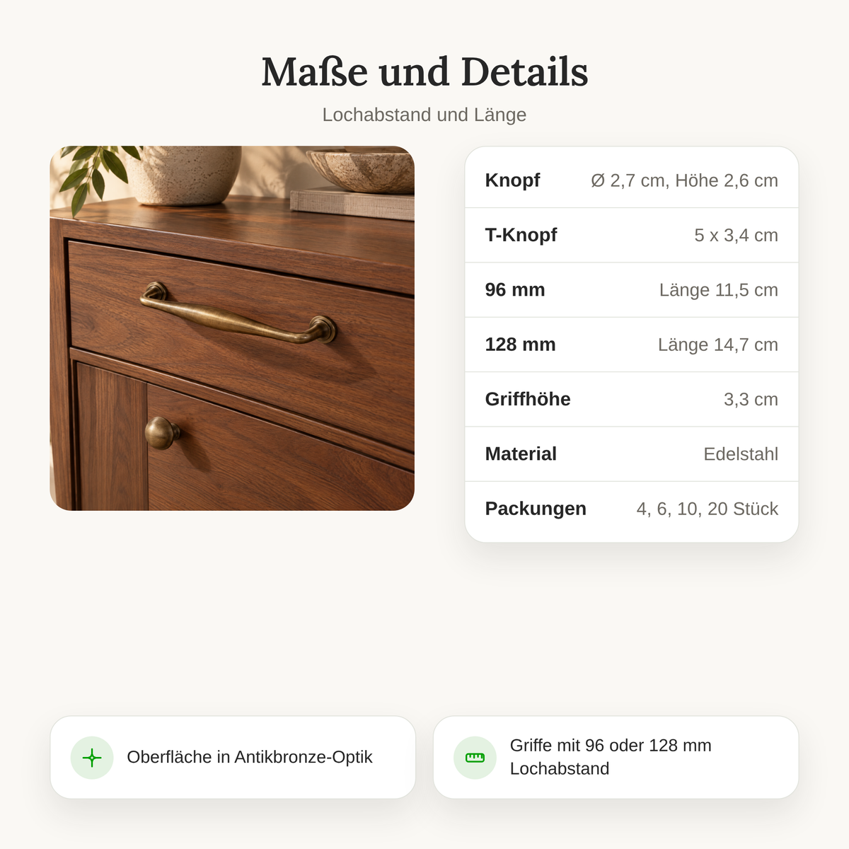 Maße der Möbelgriffe Vintage: Knopf Ø 2,7 cm, T-Knopf 5 cm, Griffe mit Lochabstand 96 und 128 mm