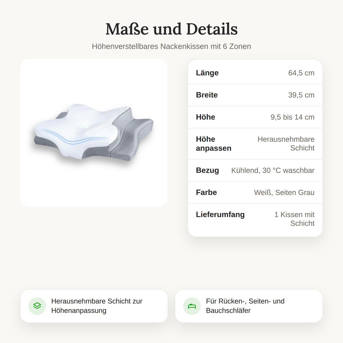 Maße des Nackenkissens: 64,5 x 39,5 cm, Höhe 9,5 bis 14 cm, herausnehmbare Schicht