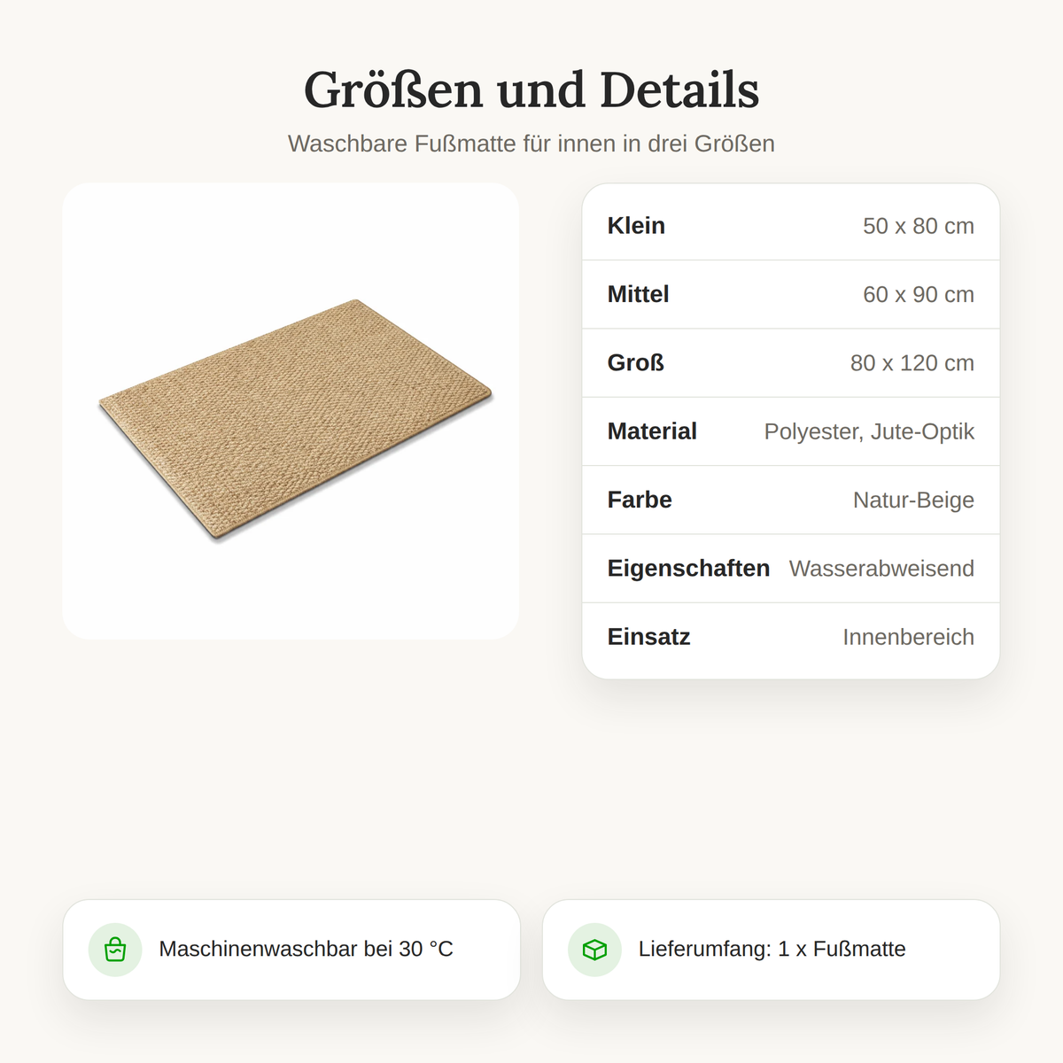 Größen der Fußmatte: 50 x 80, 60 x 90 und 80 x 120 cm