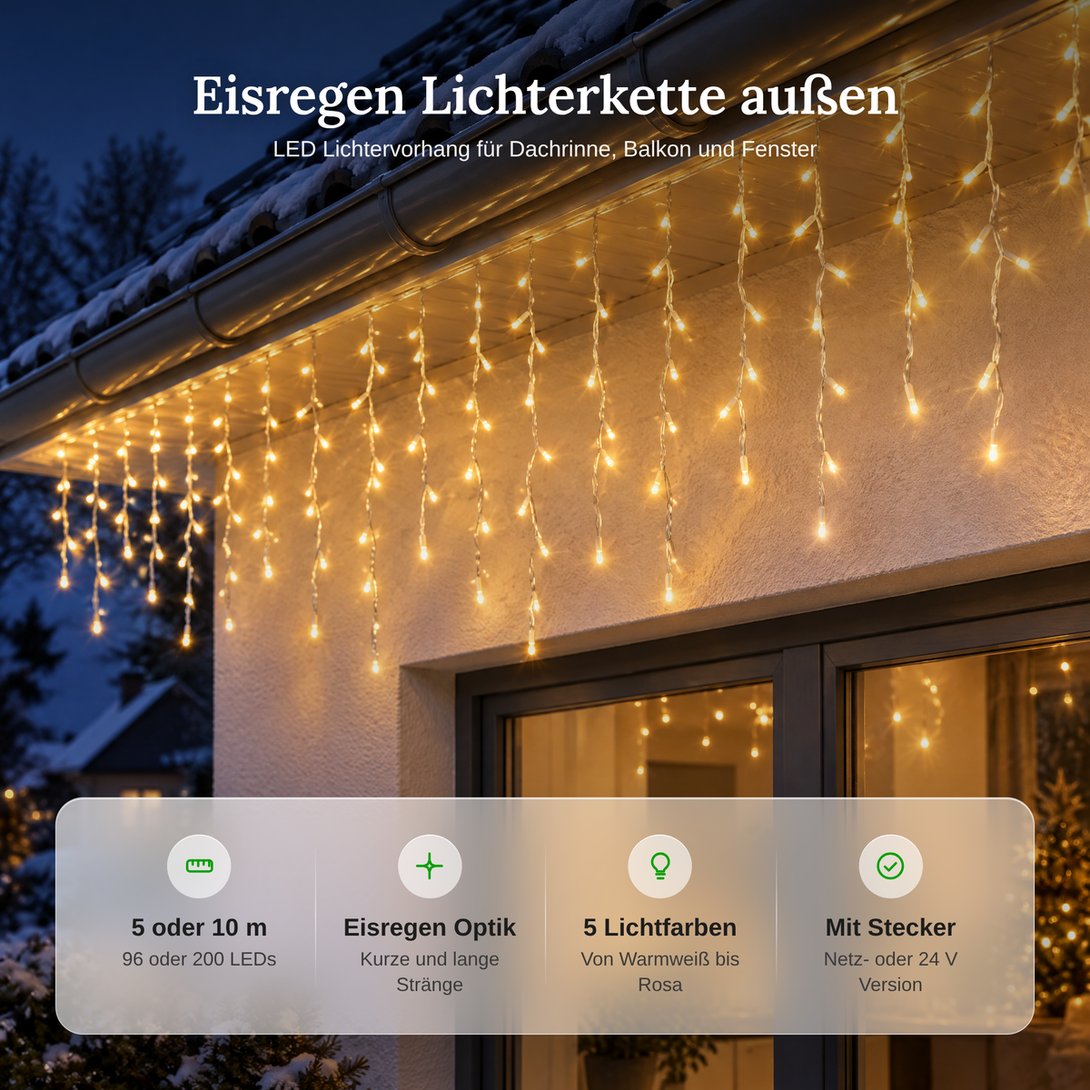 Vorteile der Eisregen Lichterkette außen: 5 oder 10 m, Eisregen Optik, 5 Lichtfarben, mit Stecker
