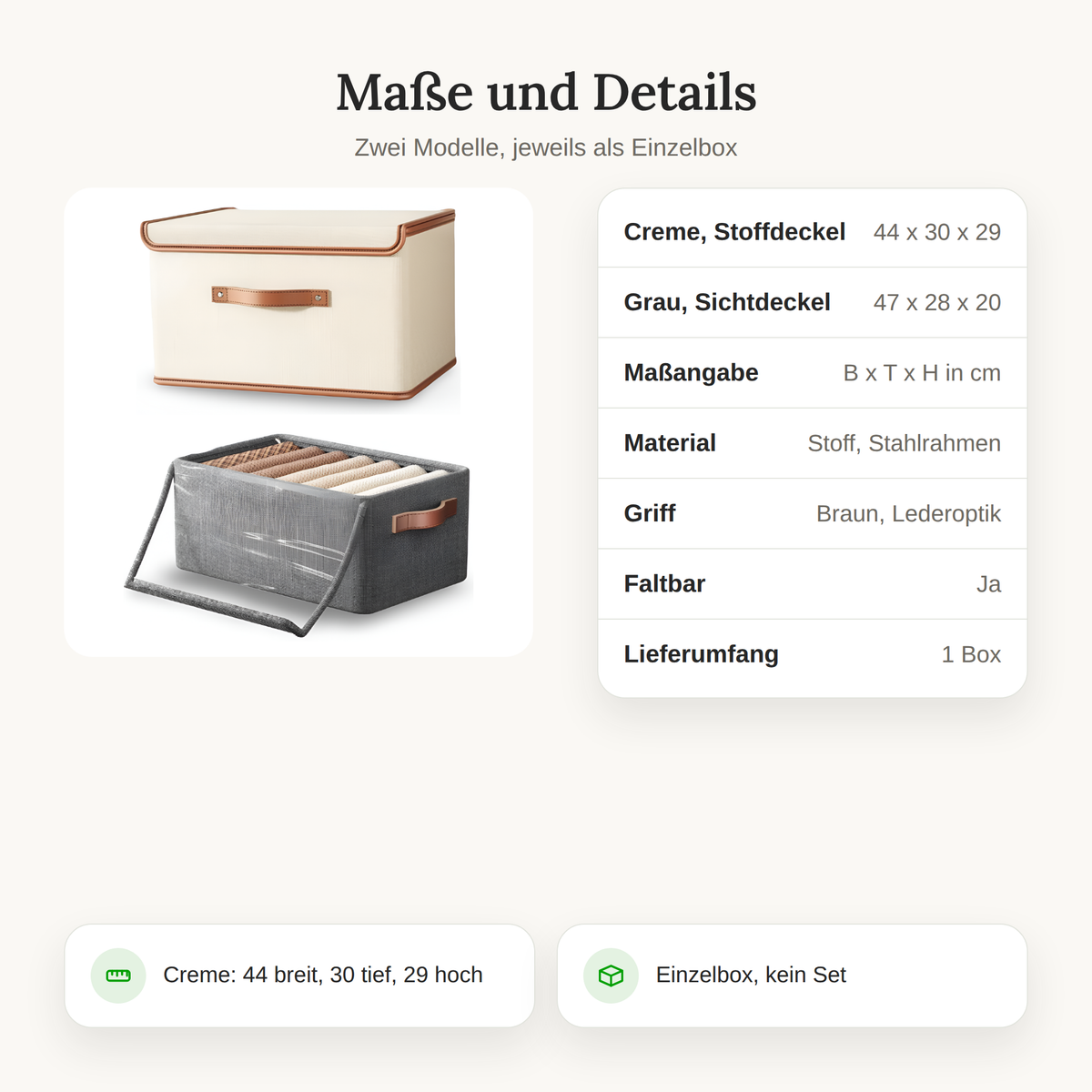 Maße der Aufbewahrungsbox: Creme 44 x 30 x 29 cm, Grau 47 x 28 x 20 cm