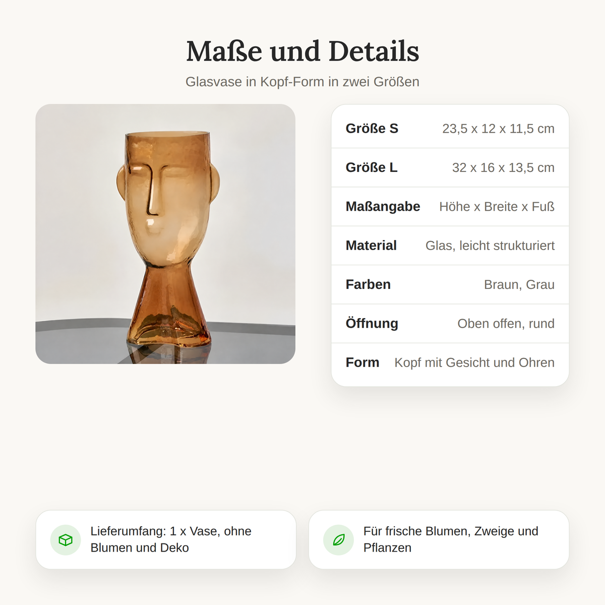 Maße der Glasvase in Kopf-Form: Größe S 23,5 x 12 x 11,5 cm, Größe L 32 x 16 x 13,5 cm
