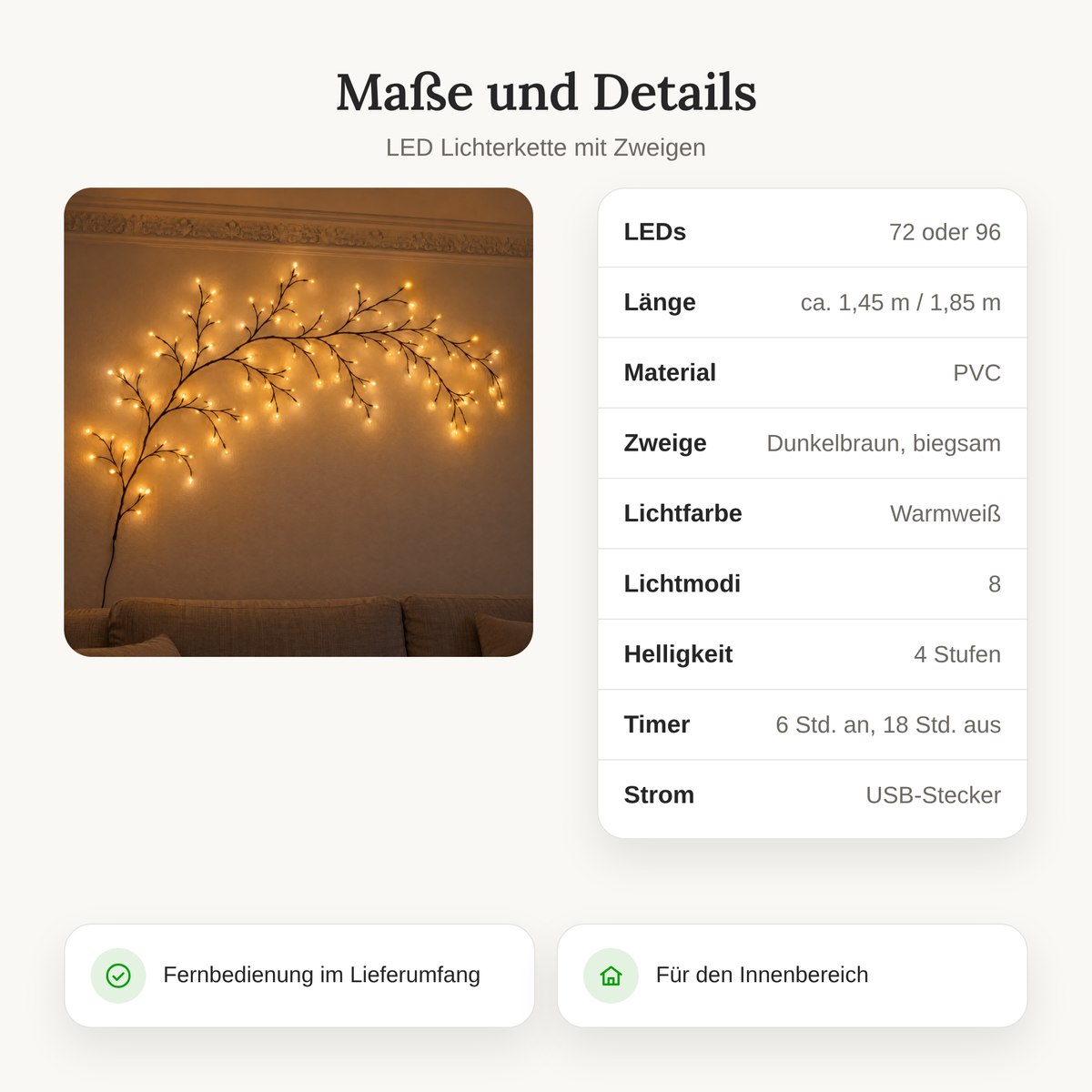 Maße und Details der LED Lichterkette mit Zweigen: 72 oder 96 LEDs, ca. 1,45 m oder 1,85 m, PVC, warmweiß, USB