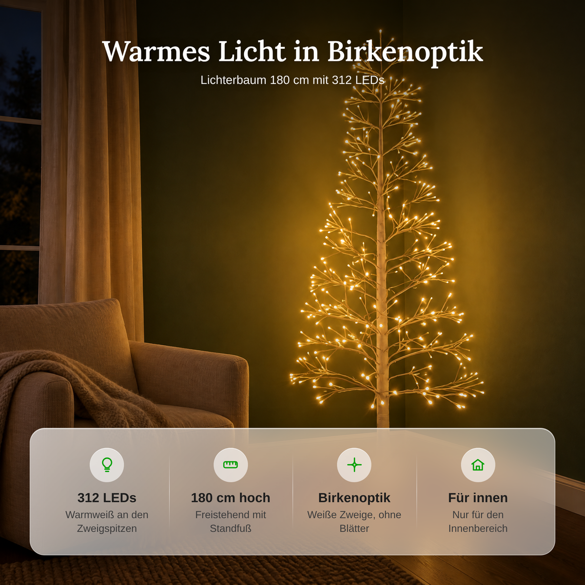 Vorteile des Lichterbaums: 312 LEDs warmweiß, 180 cm hoch, Birkenoptik ohne Blätter, nur für den Innenbereich