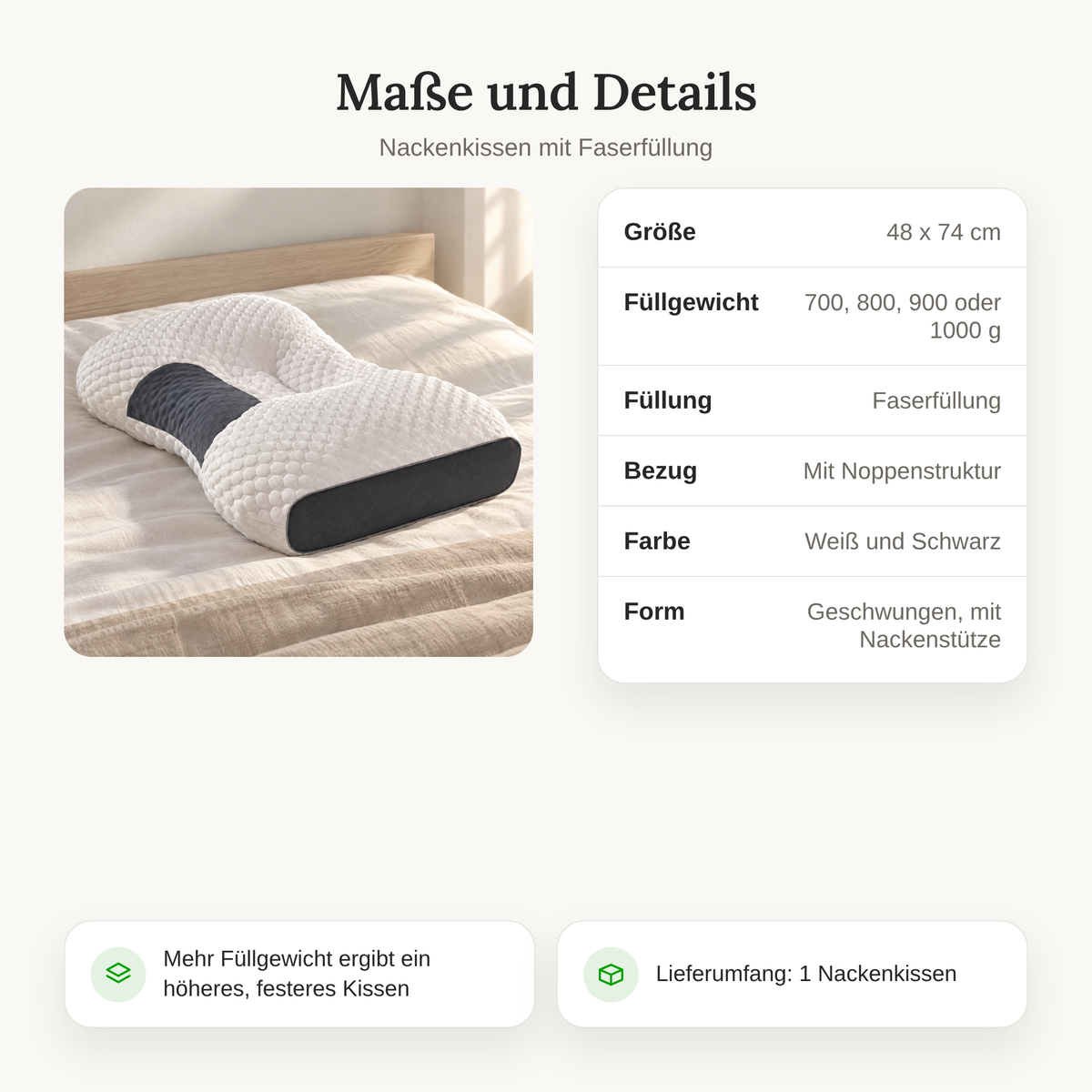 Maße und Details des Nackenkissens: 48 x 74 cm, Füllgewicht 700, 800, 900 oder 1000 g, Faserfüllung