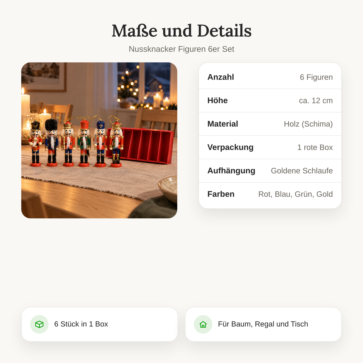 Maße und Details der Nussknacker Figuren: 6 Figuren, ca. 12 cm hoch, Holz, 1 rote Box, goldene Schlaufe