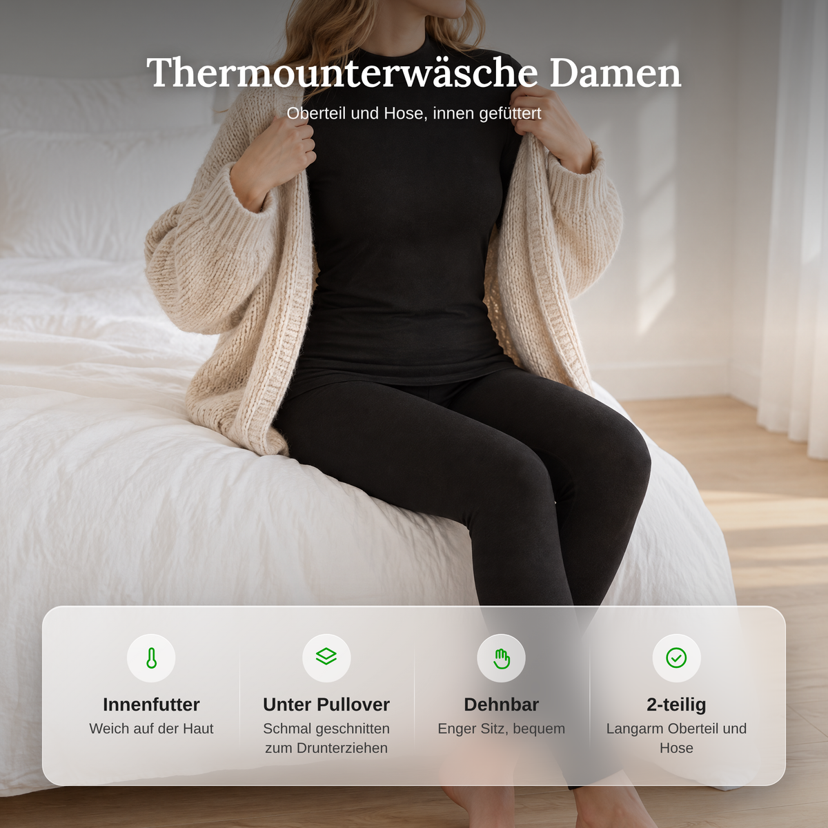 Vorteile der Thermounterwäsche Damen: Innenfutter, unter Pullover tragbar, dehnbar, 2-teilig