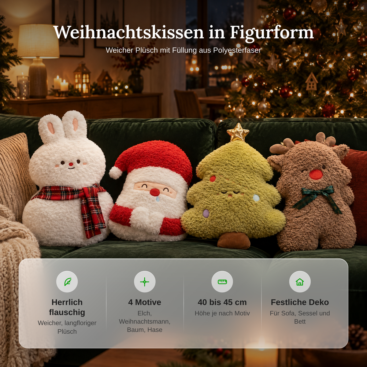 Vorteile der Weihnachtskissen: flauschiger Plüsch, 4 Motive, 40 bis 45 cm hoch, festliche Deko für Sofa, Sessel und Bett
